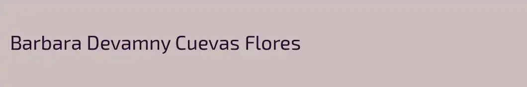 Barbara Devamny Cuevas Flores